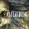 As I Lay Dying 