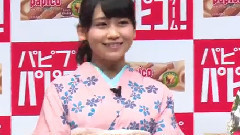 AKB48島崎遥香,横山由依らが浴衣姿で登場!パピプペパピコゲーム を提案 パピコ