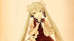 初音未来 - カワラナイウタ.(第15回MMD杯本選)