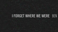 I Forget Where We Were