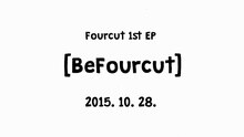  - BeFourcut 预告