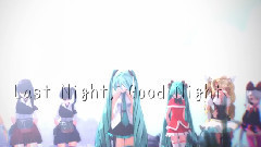 初音未来,动漫专属 - Last Night, Good Night