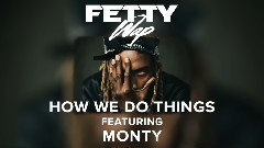 Fetty Wap - How We Do Things