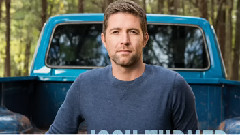 Josh Turner - Hometown Girl