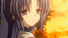 変わらないもの <Clannad> MAD