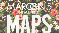 Maroon 5 - Maps