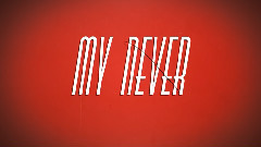 Never Lover Boy 歌词版