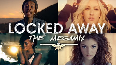 Rihanna,Taylor Swift,欧美群星,Justin Bieber,Sam Smith - Locked Away(Mashup Mix)