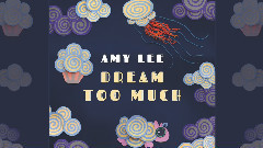 Dream Too Much试听版