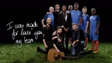 I Was Made For Loving You (My Team)