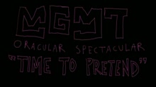 Time to Pretend (MTV Video)
