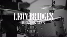 Leon Bridges - Better Man (Video)