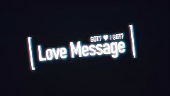 GOT7 ♥ I GOT7 Love Message
