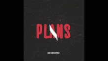 Luke Christopher - Plans (Audio)