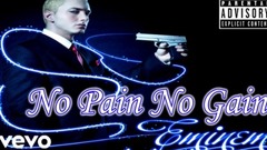 Eminem - No Pain No Gain
