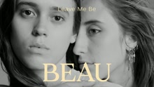 Beau - Leave Me Be (Audio)