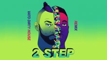 2 Step (Vato's Dirty House Mix [Audio])