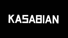 卡萨比安乐队 - Making Of Kasabian 'Days Are Forgotten'