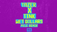 Wet Dollars (Melé Remix)