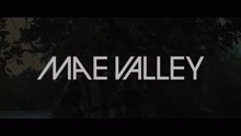 Get To Know Mae Valley