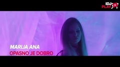 Marija Ana - Opasno Je Dobro