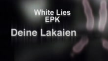 White Lies (EPK Short)
