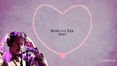 Wafa Na Raas Aayee