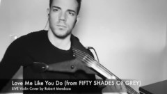 Robert Mendoza,模仿翻唱 - Love Me Like You Do(Violin Cover)