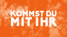 Kommst Du Mit Ihr 歌词版