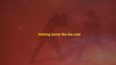 Nothing Burns Like The Cold