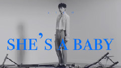 She’s A Baby 预告版