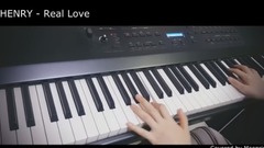 HENRY  Real Love Piano Cover