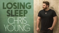 Chris Young - Losing Sleep