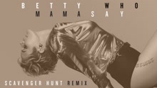 Mama Say (Scavenger Remix (Audio))