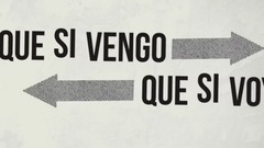 Que Si Vengo Que Si Voy
