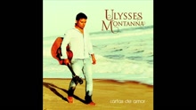 Ulysses Montanna - Incondicionalmente (Videoclipe)