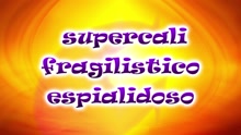 Supercalifragilisticoespialidoso