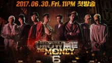  - 《Show me the money6》节目预告