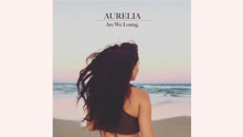 Aurelia - Aurelia - Are We Losing
