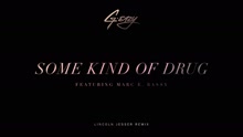 G-Eazy - Some Kind Of Drug (Lincoln Jesser Remix (Audio))