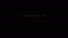 Fantasia - When I Met You