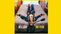 DeJ Loaf - No Fear