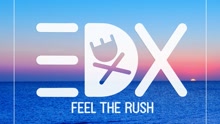 EDX - EDX - Feel The Rush