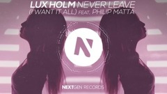 I Want It All (Never Leave)