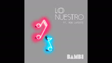 BAMBI - Lo Nuestro