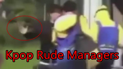 韩国各家爱豆们蛮横粗鲁的经纪人打人事件
