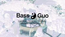Bass Guo法国古堡音乐节现场记录短片