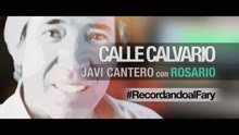 Calle Calvario (Making Of- Recordando al Fary)