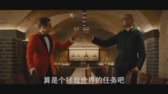 电影<王牌特工2:黄金圈> 中国预告片11:末日协议版