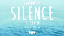 Marshmello,Khalid,Blonde - Silence (Blonde Remix (Audio))